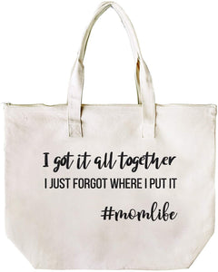 'I Got It All Together" Tote Bag