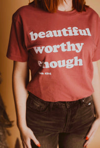 Beautiful Worthy Enough Graphic Tee